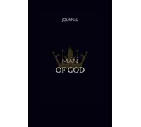 MAN OF GOD: Prayers Journal with Bible Scriptures: 100 Pages Daily Scriptures And Verses For Devotional and Prayers