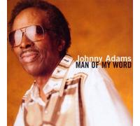 Man of My Word by Adams, Johnny (1998) Audio CD