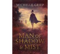 Man of Shadow and Mist: Volume 2 (Of Monsters and Men)