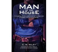 Man of the House: A Handbook for Building a Shelter That Will Last in a World That Is Falling Apart