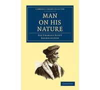 Man on his Nature (Cambridge Library Collection - Science and Religion)
