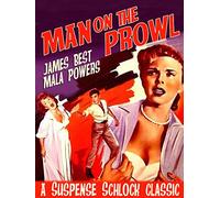 Man On The Prowl - James Best, Mala Powers, A Suspense Schlock Classic!