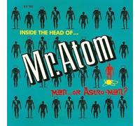 Man Or Astroman? - Inside the Head of Mr Atom [7" VINYL]