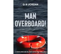 Man Overboard!: A Highlands and Islands Detective Thriller: 19