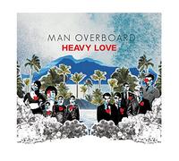 Man Overboard - Heavy Love