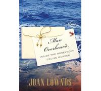 Man Overboard: Inside the Honeymoon Cruise Murder