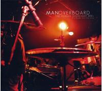 Man Overboard - The Human Highlight Reel