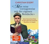 "Man reise vorzugsweise mit der eigenen Bettdec, Eisert.