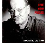 Man, Roderik De - Five New Pieces (Starreveld, Sparnaay, Eckhardt, Basho Ens.)