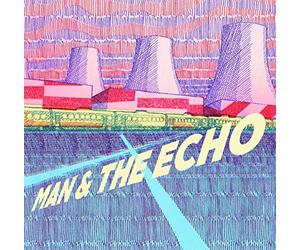 Man & The Echo - Man And The Echo [VINYL]