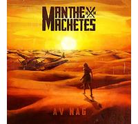 Man The Machetes - Av Nag [VINYL]