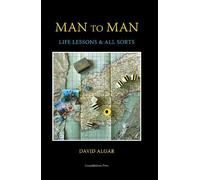 Man To Man: Life Lessons & All Sorts