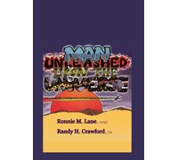 MAN UNLEASHED UPON THE UNIVERSE