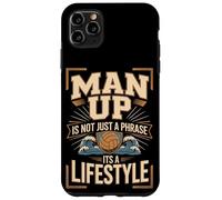 Man Up Is Not Just A Phrase Its A Lifestyle Volleyball Case for iPhone 11 Pro Max