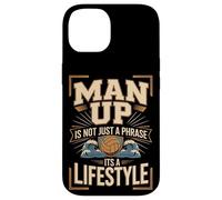 Man Up Is Not Just A Phrase Its A Lifestyle Volleyball Case for iPhone 14