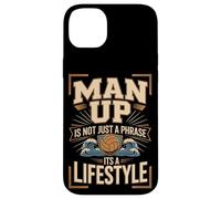 Man Up Is Not Just A Phrase Its A Lifestyle Volleyball Case for iPhone 14 Plus