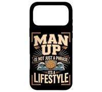 Man Up Is Not Just A Phrase Its A Lifestyle Volleyball Case for iPhone 17 Pro Max