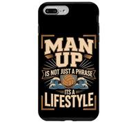 Man Up Is Not Just A Phrase Its A Lifestyle Volleyball Case for iPhone 7 Plus/8 Plus