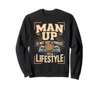 Man Up Is Not Just A Phrase Its A Lifestyle Volleyball Sweatshirt