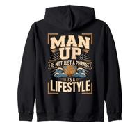 Man Up Is Not Just A Phrase Its A Lifestyle Volleyball Zip Hoodie