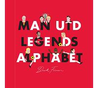 Man Utd Legends Alphabet 2018