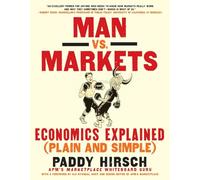 MAN VS MARKETS: Economics Explained (Plain and Simple)