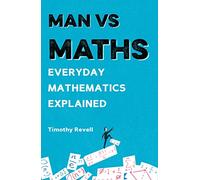 Man vs Maths: Everyday mathematics explained