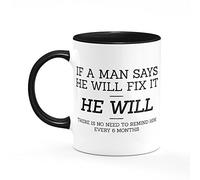 Man Will Fix It Mug One Size Black/White Funny Joke DIY Gift for Husband Dad Father's Day Present