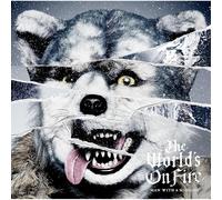 Man With A Mission - The World's On Fire