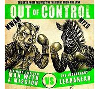 Man With A Mission X Zebrahead - Out Of Control Ep