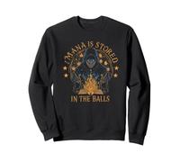 Mana Is Stored In The Balls Magic Rpg Sweatshirt