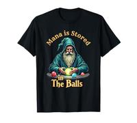 Mana is Stored in The Balls Wizard Witcher Magician Sorcerer T-Shirt