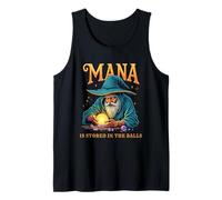 Mana is Stored in The Balls Wizard Witcher Magician Sorcerer Tank Top