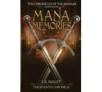 Mana Memory: The Seventh Chronicle of the Manaar - Extracted from Ascension (Second Edition) (7)