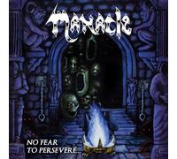 Manacle - No Fear To Persevere