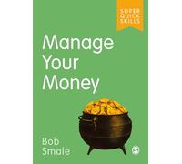 Manage Your Money (Super Quick Skills)