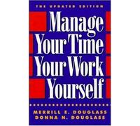 Manage Your Time, Your Work, Your Self.