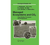 Managed Ecosystems and Co2: Case Studies, Proce. NAsberger, Long, Norby<|