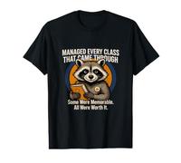Managed Every Class that Came Through Quote Value Graphic T-Shirt