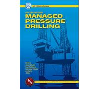 Managed Pressure Drilling (Gulf Drilling): Equipment and Operations (Gulf Drilling Guides)