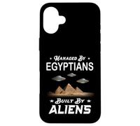 MANAGED WITH EGYPTIANS BUILT BY ALIENS funny archeological Case for iPhone 16 Plus