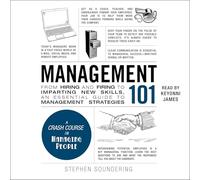 Management 101: From Hiring and Firing to Imparting New Skills, an Essential Guide to Management Strategies (Adams 101)