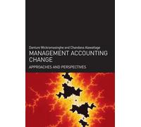Management Accounting Change: Approaches and Perspectives