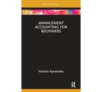Management Accounting for Beginners (Routledge Focus on Business and Management)