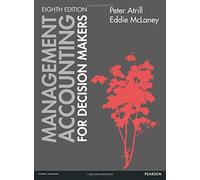 Management Accounting for Decision Makers by Dr Peter Atrill (2015-02-20)
