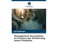 Management Accounting im Prozess der Einführung neuer Produkte