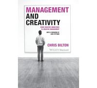 Management and Creativity: From Creative Industries to Creative Management