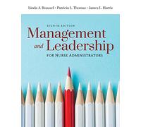 Management and Leadership for Nurse Administrators