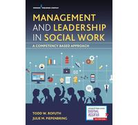 Management and Leadership in Social Work: A Competency-Based Approach