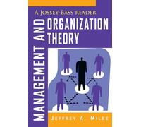Management and Organization Theory: A Jossey-Bass Reader: 9 (The Jossey-Bass Business and Management Reader Series)